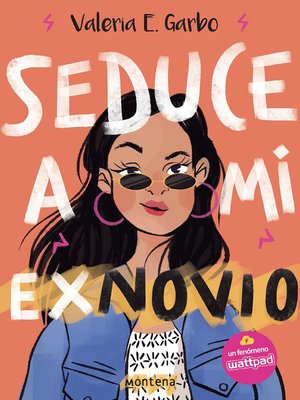 cover image of Seduce a mi exnovio